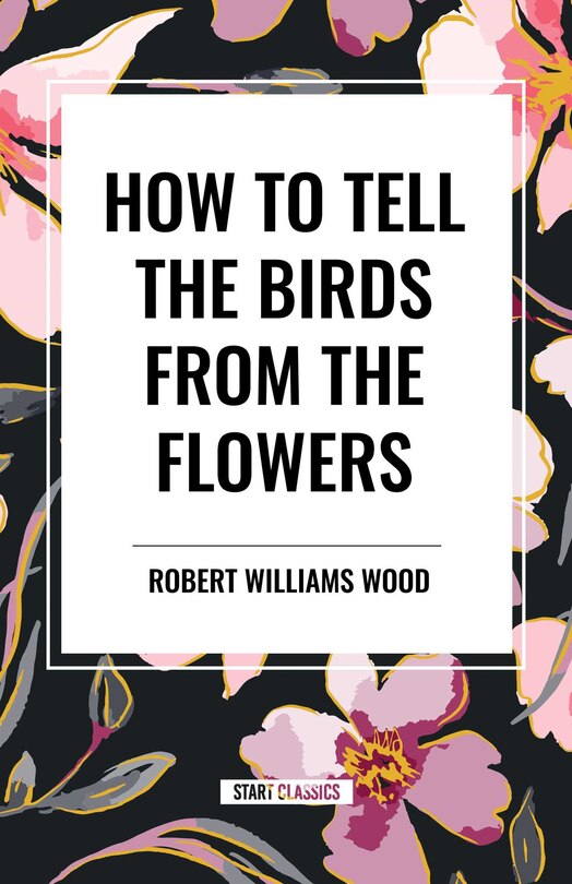 Couverture_How to Tell the Birds from the Flowers