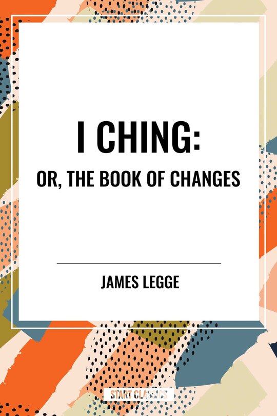 Couverture_I Ching: Or, the Book of Changes