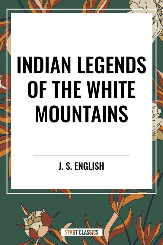 Front cover_Indian Legends of the White Mountains