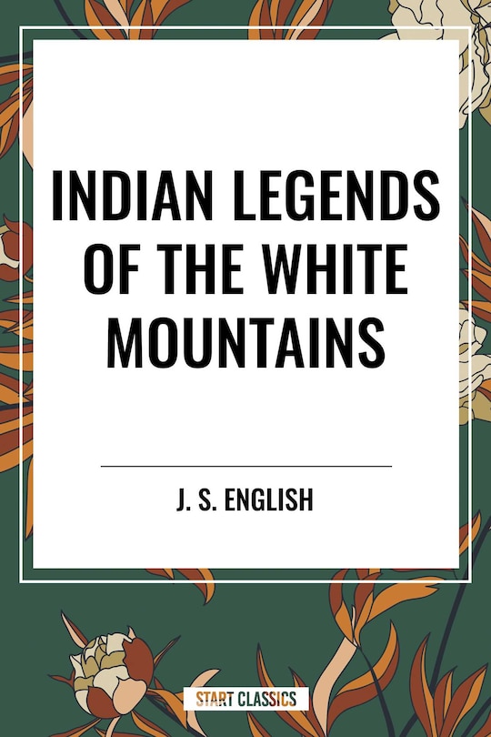 Front cover_Indian Legends of the White Mountains