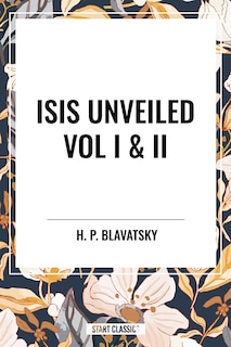 Couverture_Isis Unveiled Vol I & II