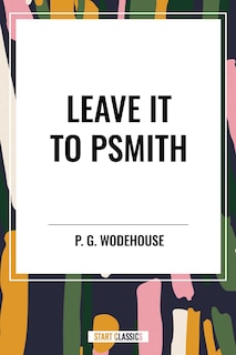 Couverture_Leave it to Psmith