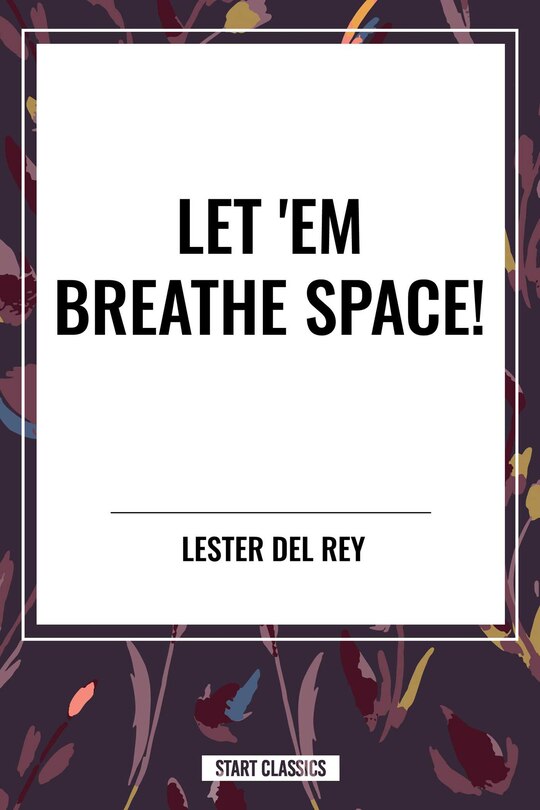 Front cover_Let 'em Breathe Space!