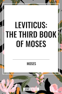 Front cover_LEVITICUS: The Third Book of Moses