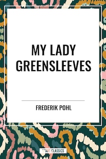 Front cover_My Lady Greensleeves