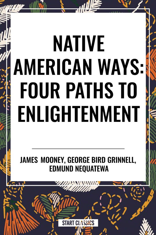 Couverture_Native American Ways: Four Paths to Enlightenment