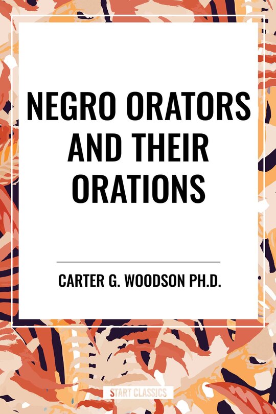 Couverture_Negro Orators and Their Orations