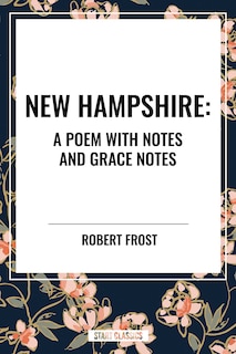 Couverture_New Hampshire: A Poem with Notes and Grace Notes