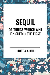 Couverture_Sequil or Things Whitch Aint Finished in the First