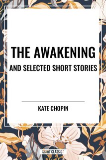 Couverture_Awakening and Selected Short Stories