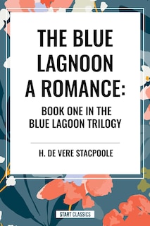 Couverture_The Blue Lagoon: A Romance: