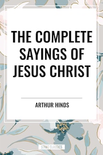 Couverture_Complete Sayings of Jesus Christ