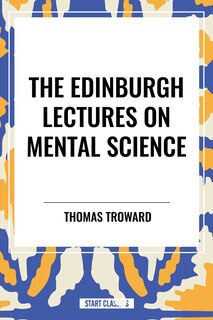 Front cover_The Edinburgh Lectures on Mental Science