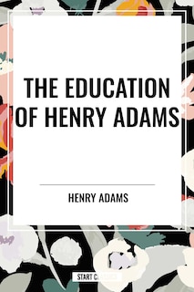 Couverture_Education of Henry Adams