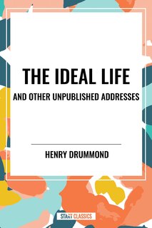 Couverture_Ideal Life and Other Unpublished Addresses