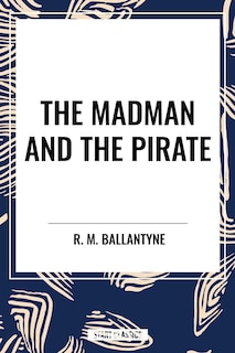 Front cover_Madman and the Pirate