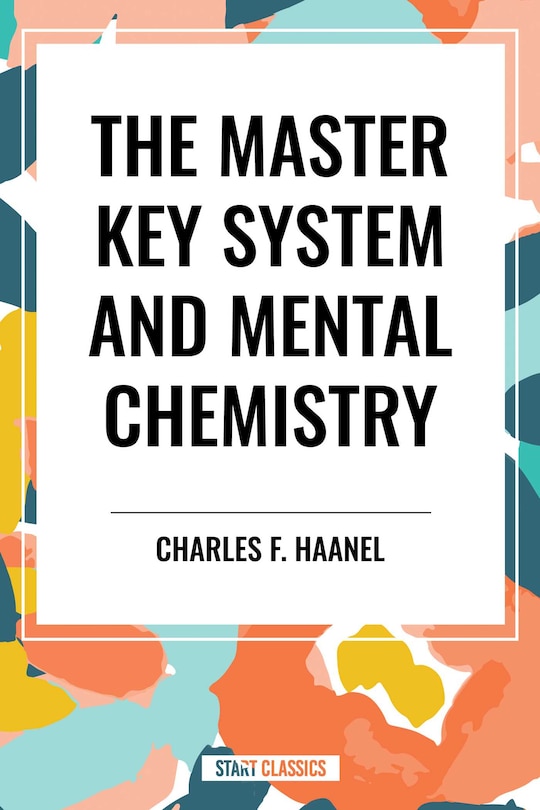 Couverture_Master Key System and Mental Chemistry