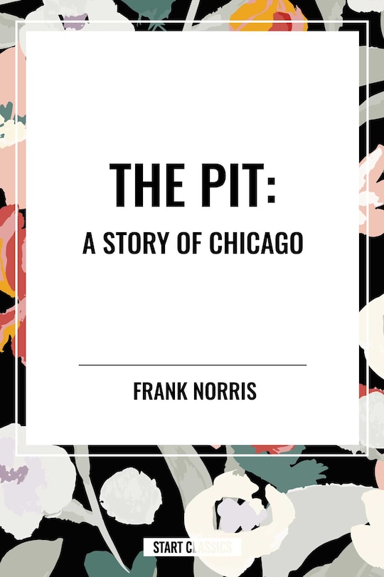 Couverture_Pit: A Story of Chicago