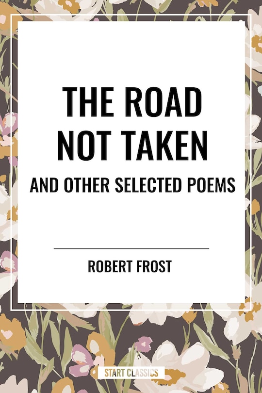 Couverture_Road Not Taken and Other Selected Poems