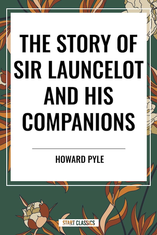 Couverture_Story of Sir Launcelot and His Companions