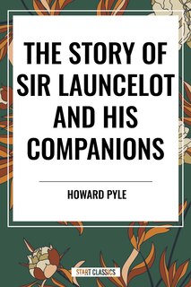 Couverture_Story of Sir Launcelot and His Companions