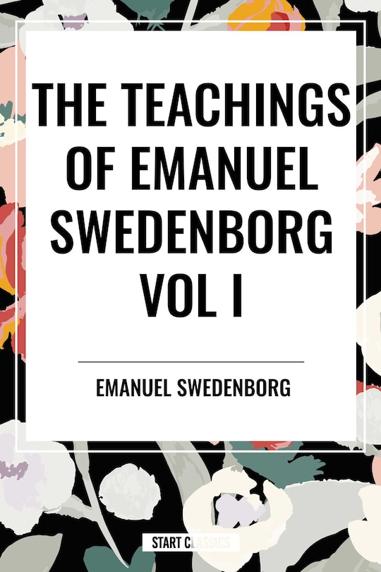 Front cover_Teachings of Emanuel Swedenborg Vol I