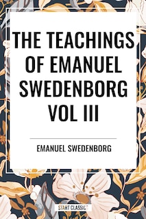 Couverture_Teachings of Emanuel Swedenborg: Vol III Last Judgment