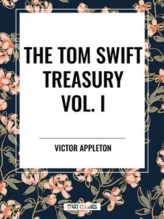 Front cover_Tom Swift Treasury Vol. I