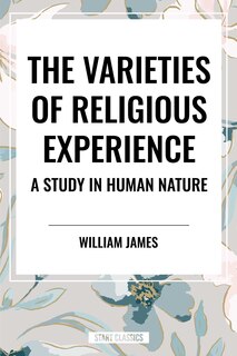 Front cover_Varieties of Religious Experience: A Study in Human Nature