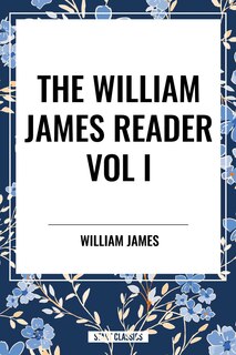 Front cover_William James Reader Vol I