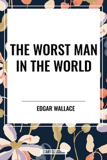 Front cover_Worst Man in the World