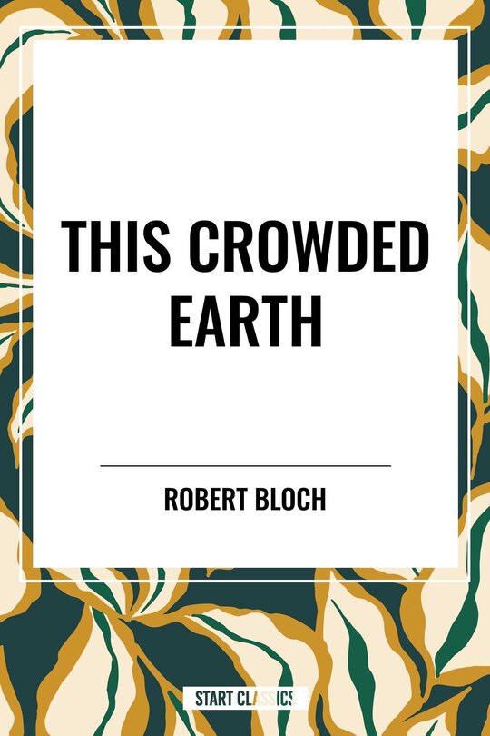 Front cover_This Crowded Earth