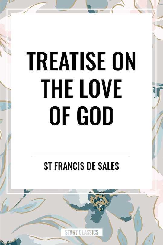 Couverture_Treatise on the Love of God