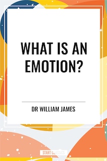 Front cover_What Is an Emotion?