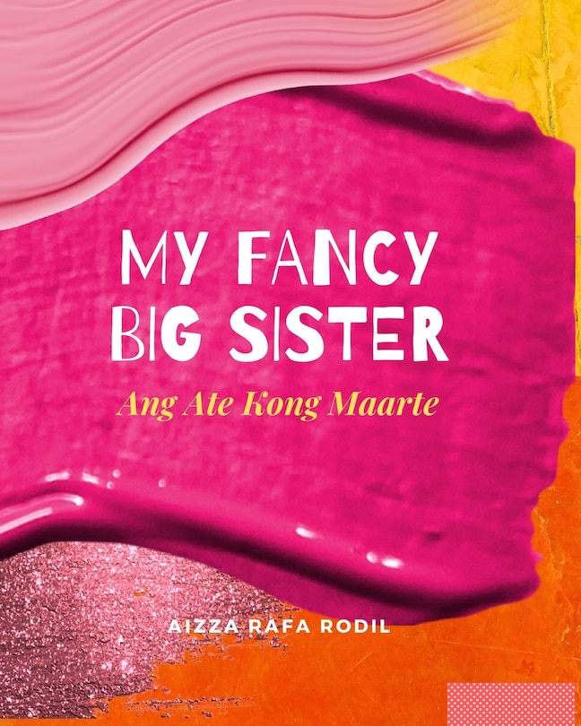 Couverture_My Fancy Big Sister (Ang Ate Kong Maarte)