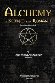 Front cover_Alchemy, Its Science and Romance