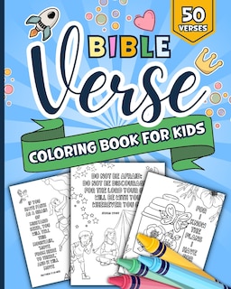 Bible Verse Coloring Book For Kids: 50 Short Inspirational Verses from the Scriptures to Color and Memorize