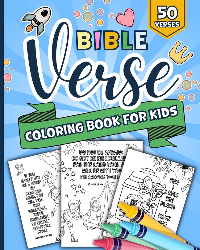 Bible Verse Coloring Book For Kids: 50 Short Inspirational Verses from the Scriptures to Color and Memorize