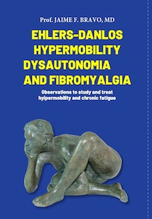 Couverture_Ehlers-Danlos Hypermobile, Dysautonomia and Fibromyalgia