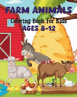 Couverture_Farm Animals Coloring Book For Kids Ages 8-12