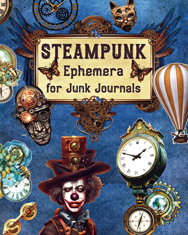 Front cover_Steampunk Ephemera For Junk Journals
