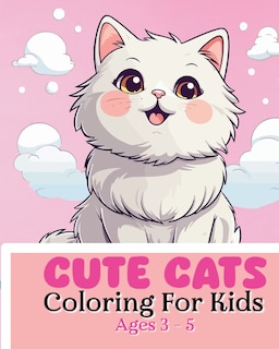 Couverture_Cute Cats Coloring Book For Kids Ages 3-5