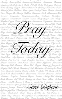 Pray Today - Sara Dupont