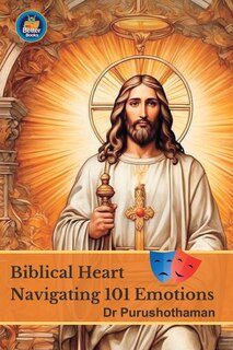 Couverture_Biblical Heart; Navigating 101 Emotions