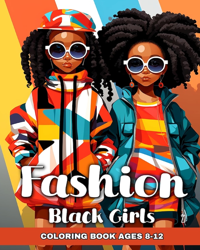 Front cover_Fashion Coloring Book for Black Girls Ages 8-12