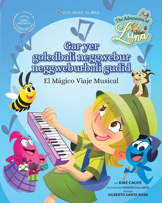 Front cover_Gar yer goledbali neggwebur neggweburbali gudid - El Mágico Viaje Musical (Libro Bilingue Español - Dulegaya)