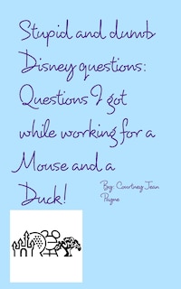 Couverture_Stupid and Dumb Disney Questions!