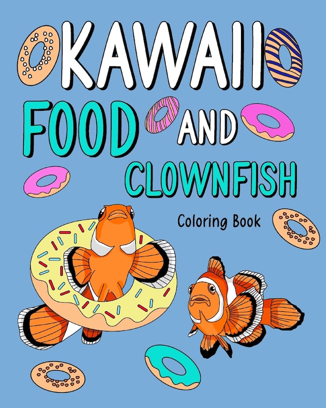 Front cover_Kawaii Food and Clownfish Coloring Book