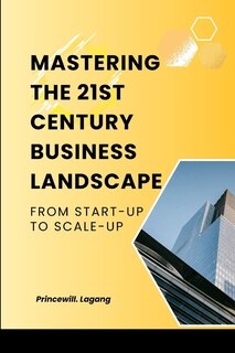 Couverture_Mastering the 21st Century Business Landscape