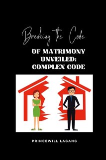 Couverture_Breaking the Code of Matrimony&acirc;-s Unveiled